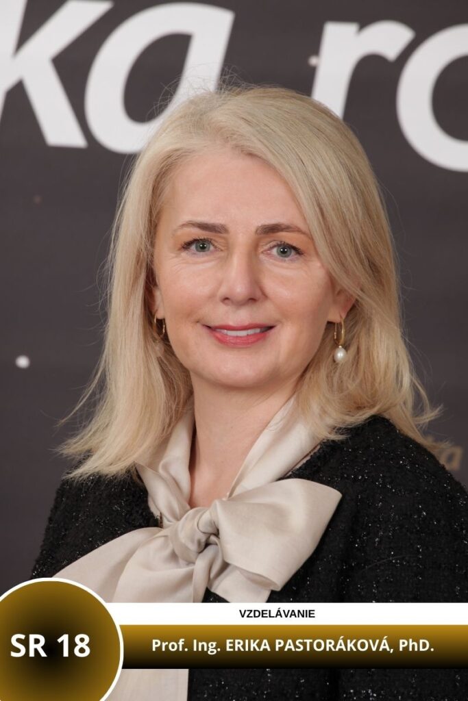 SR 18 - Prof. Ing. ERIKA PASTORÁKOVÁ, PhD., dekanka Národohospodárskej fakulty Ekonomickej univerzity v Bratislave
